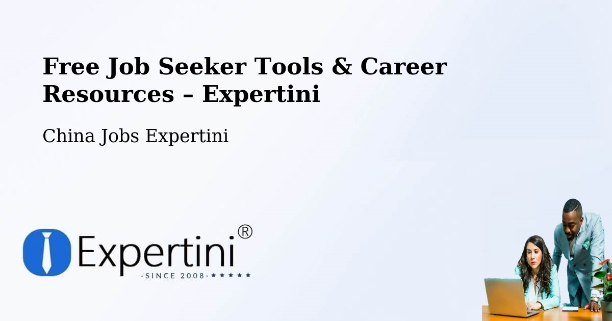 Free Job Seeker Tools & Career Resources – Jiangmen - Jiangmen, China Jobs Expertini