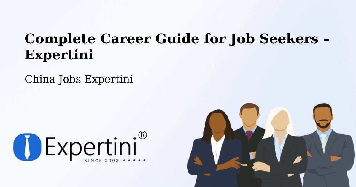 Career Guide for Job Seekers – Jiangmen - Jiangmen, China Jobs Expertini