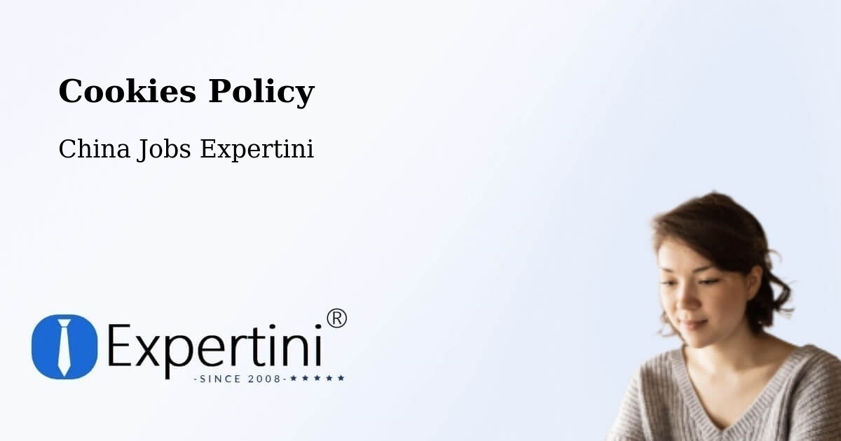 Cookie Policy – Jiangmen - China Jobs Expertini