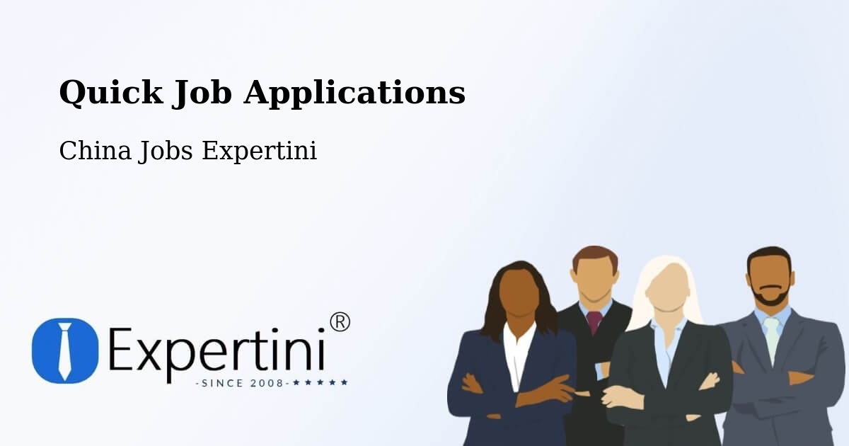 Quick Apply Feature – Jiangmen - China Jobs Expertini