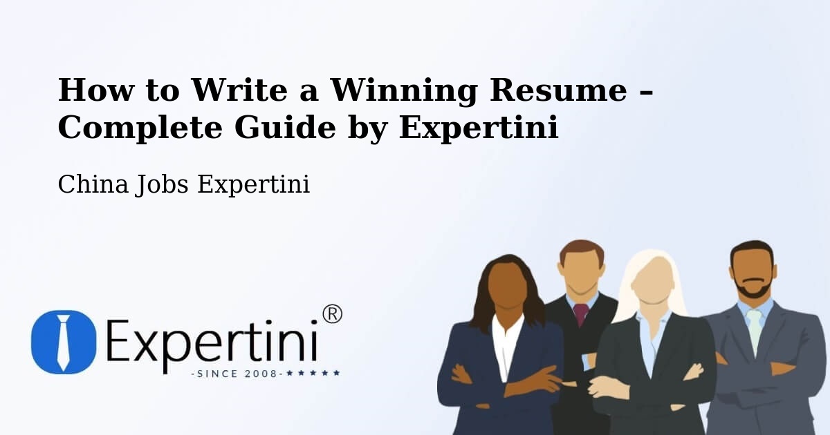 Resume Writing Guide for Job Seekers – Jiangmen - Jiangmen, China Jobs Expertini